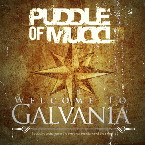 Puddle Of Mudd : Welcome to Galvania